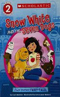 Scholastic Reader L2: Flash Forward Fairy Tales: Snow White and the Se
