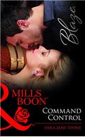 Command Control (Mills and Boon Blaze)