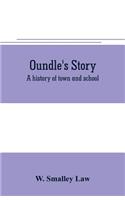 Oundle's story