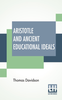 Aristotle And Ancient Educational Ideals