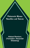 Prinzessin Mymra: Novellen und Träume