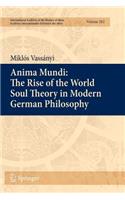 Anima Mundi: The Rise of the World Soul Theory in Modern German Philosophy