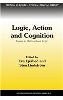 Logic, Action and Cognition