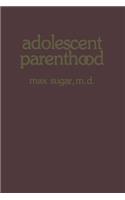 Adolescent Parenthood