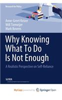 Why Knowing What To Do Is Not Enough