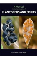 A Manual for the Identification of Plant Seeds and Fruits