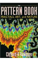 Pattern Book: Fractals, Art And Nature, The