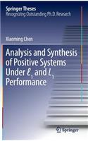 Analysis and Synthesis of Positive Systems Under ℓ1 and L1 Performance