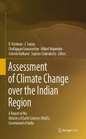 Assessment of Climate Change Over the Indian Region