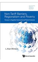 Non-Tariff Barriers, Regionalism and Poverty: Essays in Applied International Trade Analysis