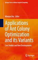 Applications of Ant Colony Optimization and Its Variants