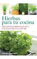 Hierbas para tu cocina: Opciones originales y fáciles de cultivar