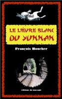 Le Lièvre Blanc Du Yunnan