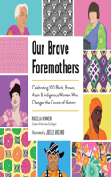 Our Brave Foremothers