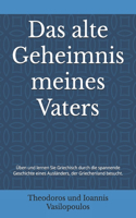 Das alte Geheimnis meines Vaters