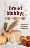 Bread Making for Beginners