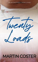 Twenty Loads