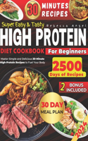 Super Easy & Tasty High Protein Cookbooks for Beginners