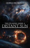 Stranger Under a Distant Sun