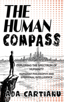 The Human Compass - Exploring The Spectrum Of Humanity