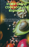 Hypertensive cookbook for beginners