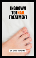 Ingrown Toenail Treatment