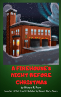 Firehouse's Night Before Christmas
