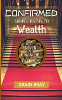 Confirmed Simple Paths to Wealth