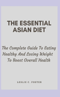 The Essential Asian Diet