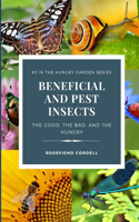 Beneficial and Pest Insects