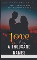 Love has a thousand names
