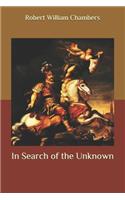 In Search of the Unknown