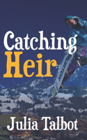 Catching Heir