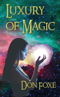 Luxury of Magic