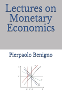 Lectures on Monetary Economics