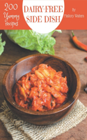 200 Yummy Dairy-Free Side Dish Recipes