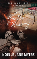 Gentle Bravery