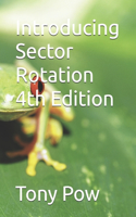 Introducing Sector Rotation 4th Edition