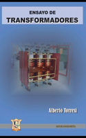 Ensayo de transformadores: principios generales(Electricidad)