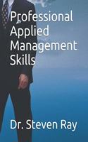 Professional Applied Management Skills
