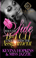 When The Side B*tch Understands The Assignment