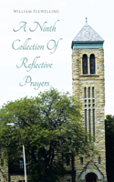 Ninth Collection Of Reflective Prayers