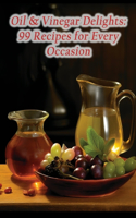 Oil & Vinegar Delights