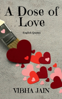Dose of Love