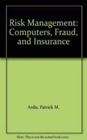 Risk Management: Computers Fraud Insurance