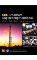 The SBE Broadcast Engineering Handbook: A Hands-on Guide to Station Design and Maintenance: Hand-on Guide to Station Design and Maintenance(English)