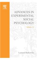 Adv Experimental Social Psychology, V 12: (Advances in Experimental Social Psychology)