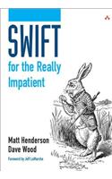 Swift for the Really Impatient