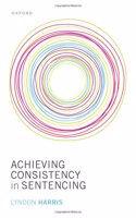 Achieving Consistency in Sentencing