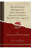 The Students' Handbook of State Teachers College, Indiana, Pennsylvania, 1932-33, Vol. 5 (Classic Reprint)